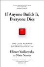 Eliezer Yudkowsky: If Anyone Builds It, Everyone Dies, Buch