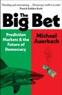 „Dazzling and entertaining...“, „The Big Bet“, „Prediction Markets & the Future of Democracy“, „Michael Auerbach“. Halb Haifisch, halb Geldschein, getrennt durch grüne und rote Flächen.