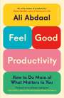 Ali Abdaal: Feel-Good Productivity, Buch