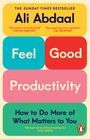 Ali Abdaal: Feel-Good Productivity, Buch