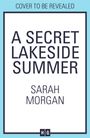 Sarah Morgan: A Secret Lakeside Summer, Buch