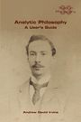 "Analytic Philosophy: A User's Guide" von Andrew David Irvine. Sepia-Foto eines Mannes mit Schnurrbart in Anzug und Krawatte.