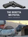 Leroy Thompson: The Beretta M9 Pistol, Buch
