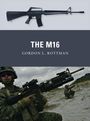Gordon L Rottman: The M16, Buch