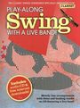 : Play-Along Swing With A Live Band!, Clarinet, w. Audio-CD, Noten