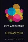 Lev Manovich (City University of New York, USA): Info-Aesthetics, Buch