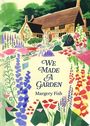 Margery Fish: We Made a Garden, Buch