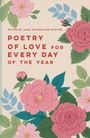 : Poetry of Love for Every Day of the Year, Buch