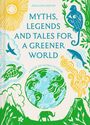 Rosalind Kerven: Myths, Legends and Tales for a Greener World, Buch