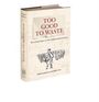 Covertext: "TOO GOOD TO WASTE: Recycling Paper in the Eighteenth Century". Illustration eines Mannes mit Papierstapeln.