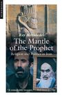 Roy P Mottahedeh: Mantle of the Prophet (Edition, Revised), Buch