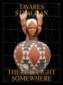 Tavares Strachan: Tavares Strachan: There Is Light Somewhere, Buch