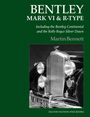 Martin Bennett: Bentley Mark VI & R-Type, Buch