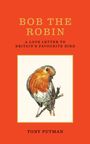 Tony Putman: Bob the Robin, Buch