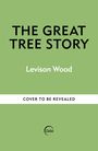 Levison Wood: The Great Tree Story, Buch