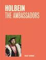 Tracy Borman: Holbein: The Ambassadors (One Painting, One Story), Buch