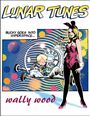 Wallace Wood: Complete Wally Wood Lunar Tunes, Buch
