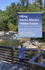 Jonah McDonald: Hiking Intown Atlanta's Hidden Forests, Buch