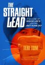 „THE STRAIGHT LEAD: THE CORE OF BRUCE LEE'S JUN FAN JEET KUNE DO“ von Teri Tom. Ein Faustmotiv, Gesicht im Hintergrund.