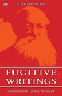 Peter Kropotkin: Fugitive Writings, Buch