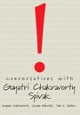 Gayatri Chakravorty Spivak: Conversations with Gayatri Chakravorty Spivak, Buch