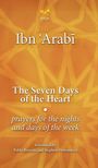 Muhyiddin Ibn 'Arabi: The Seven Days of the Heart, Buch