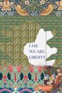 : I Am. We Are. Liberty, Buch