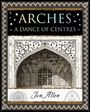 "ARCHES: A DANCE OF CENTRES" von Jon Allen. Illustration eines verzierten Gewölbes mit geometrischen Mustern.
