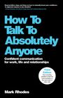 Mark Rhodes: How To Talk To Absolutely Anyone, Buch