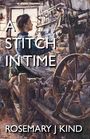 Rosemary J Kind: A Stitch In Time, Buch