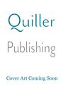 "Quiller Publishing" und "Cover Art Coming Soon" in klarer Schrift auf weißem Hintergrund.