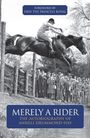 Anneli Drummond-Hay: Merely A Rider, Buch