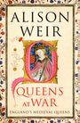 Alison Weir: Queens at War, Buch