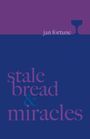 Jan Fortune: Stale Bread & Miracles, Buch
