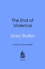 Gary Slutkin: The End of Violence, Buch