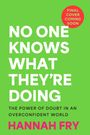 Grünes Buchcover, großer Titel: "NO ONE KNOWS WHAT THEY'RE DOING", Autor: "HANNAH FRY". Roter Kreis: "FINAL COVER COMING SOON".