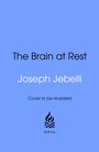 Joseph Jebelli: The Brain at Rest, Buch