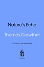 Thomas Crowther: Nature's Echo, Buch