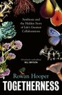 "Symbiosis and the Hidden Story of Life’s Greatest Collaborations." Verschiedene Pflanzen und ein blauer Schmetterling.