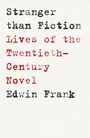 Edwin Frank: Stranger Than Fiction, Buch