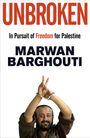 "Unbroken: In Pursuit of Freedom for Palestine" von Marwan Barghouti. Eine Person hebt Hände in Handschellen und zeigt das Peace-Zeichen.