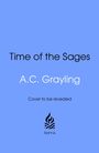 „Time of the Sages“, A.C. Grayling, „Cover to be revealed“. Unten das Torva-Logo auf blauem Hintergrund.