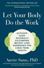 Buchtitel: "Let Your Body Do the Work" von Anette Sams, PhD. Thema: Hormonaktivierung für Gewichtsverlust und Gesundheit.