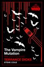"The Vampire Mutation", "THE LOST CLASSIC", "TERRANCE DICKS", "STEVE COLE". Fledermäuse und rotes Schwert vor schwarzem Hintergrund.
