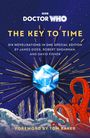 „Foreword by Tom Baker. DOCTOR WHO: THE KEY TO TIME. Six novelisations by James Goss, Robert Shearman, and David Fisher.“ Illustration von einer untergehenden Szene mit Wellen und Tentakeln.