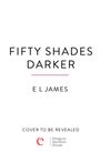 „Fifty Shades Darker“ von E L James, „Cover to be revealed“. Unten ein Logo mit einem „e“ und „Penguin Random House“.