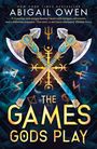 Abigail Owen: The Games Gods Play, Buch