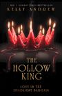 Texte: "NO. 1 SUNDAY TIMES BESTSELLER KELLY ANDREW THE HOLLOW KING LOVE IS THE DEADLIEST BARGAIN." Darstellung von roten, fließenden Kerzen in Kronenform.
