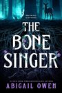 Abigail Owen: The Bone Singer, Buch