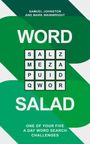 Text: "WORD SALAD. SALZ MEZA PUID QWOR. ONE OF YOUR FIVE A DAY WORD SEARCH CHALLENGES." Grüntöne und geometrische Formen.